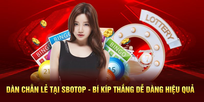 Dàn Chẵn Lẻ Tại SBOTOP - Bí Kíp Thắng Dễ Dàng Hiệu Quả